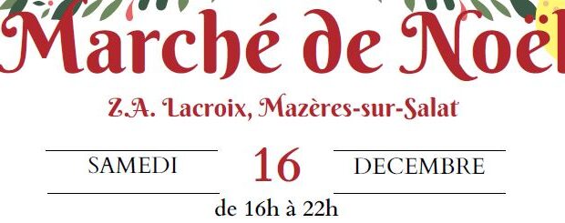 Marché de Noël de Mazères-sur-Salat, Haute-Garonne (31)
